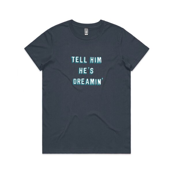 He's Dreamin' Women's Tee  Thumbnail