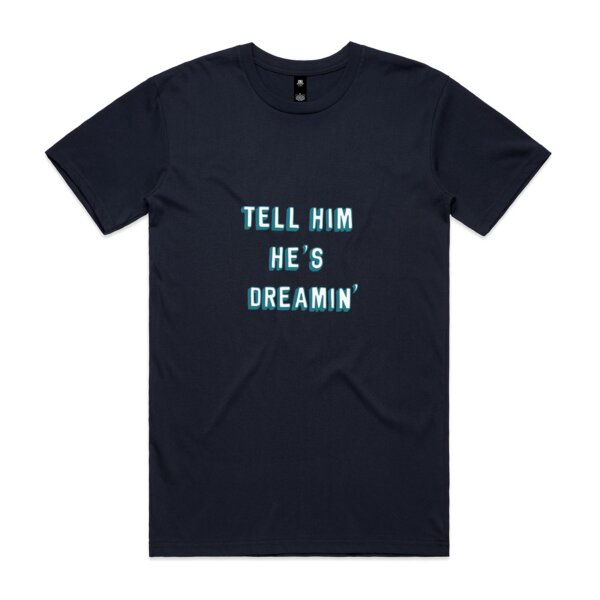He's Dreamin' Men's Tee  Thumbnail